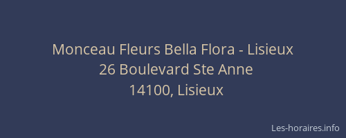 Monceau Fleurs Bella Flora - Lisieux