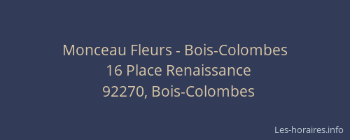 Monceau Fleurs - Bois-Colombes