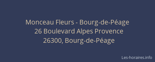 Monceau Fleurs - Bourg-de-Péage