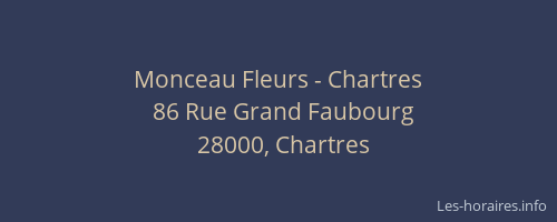 Monceau Fleurs - Chartres