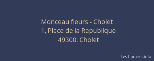 Monceau fleurs - Cholet