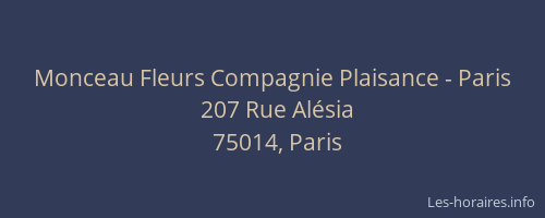 Monceau Fleurs Compagnie Plaisance - Paris