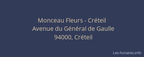 Monceau Fleurs - Cr&eacute;teil