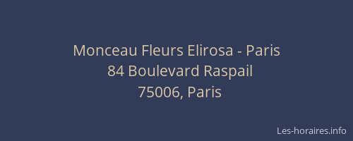 Monceau Fleurs Elirosa - Paris