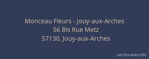 Monceau Fleurs - Jouy-aux-Arches