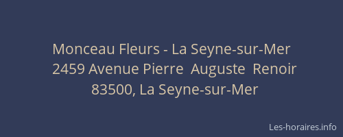 Monceau Fleurs - La Seyne-sur-Mer