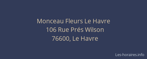 Monceau Fleurs Le Havre