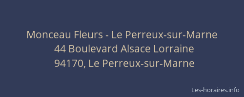 Monceau Fleurs - Le Perreux-sur-Marne