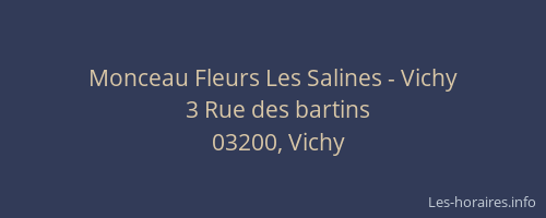 Monceau Fleurs Les Salines - Vichy