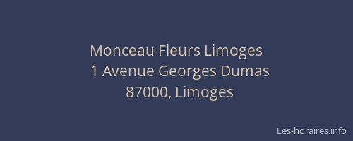 Monceau Fleurs Limoges