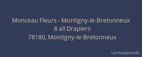 Monceau Fleurs - Montigny-le-Bretonneux