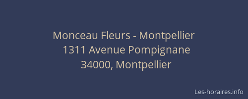 Monceau Fleurs - Montpellier