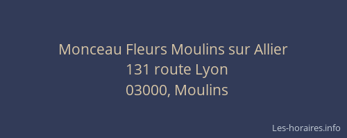 Monceau Fleurs Moulins sur Allier