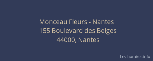 Monceau Fleurs - Nantes