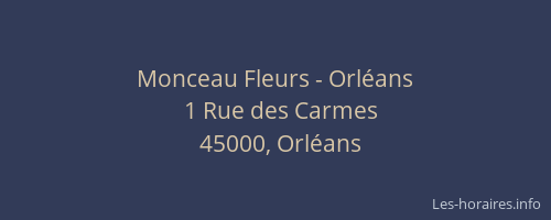 Monceau Fleurs - Orléans