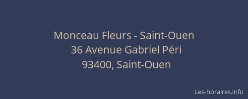 Monceau Fleurs - Saint-Ouen