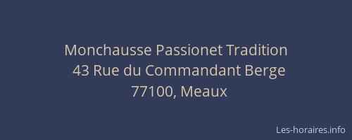 Monchausse Passionet Tradition