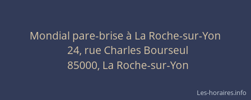 Mondial pare-brise à La Roche-sur-Yon