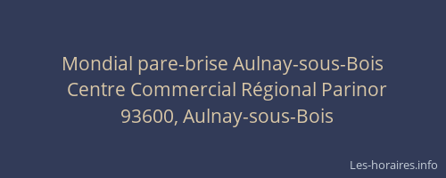 Mondial pare-brise Aulnay-sous-Bois