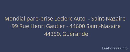 Mondial pare-brise Leclerc Auto  - Saint-Nazaire