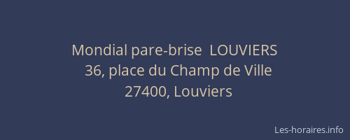 Mondial pare-brise  LOUVIERS