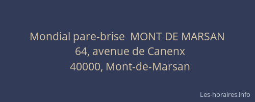 Mondial pare-brise  MONT DE MARSAN
