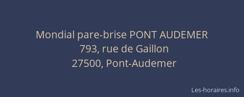 Mondial pare-brise PONT AUDEMER