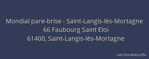 Mondial pare-brise - Saint-Langis-l&egrave;s-Mortagne