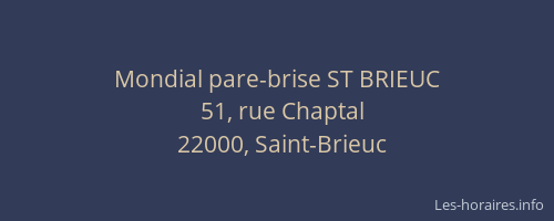 Mondial pare-brise ST BRIEUC