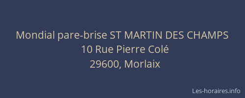 Mondial pare-brise ST MARTIN DES CHAMPS