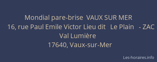 Mondial pare-brise  VAUX SUR MER