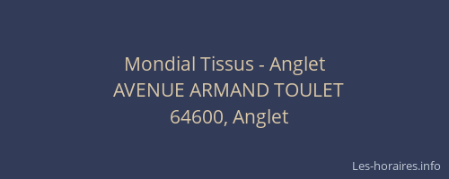 Mondial Tissus - Anglet
