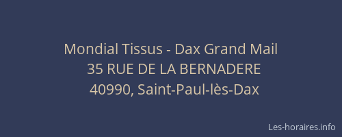 Mondial Tissus - Dax Grand Mail