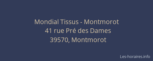 Mondial Tissus - Montmorot