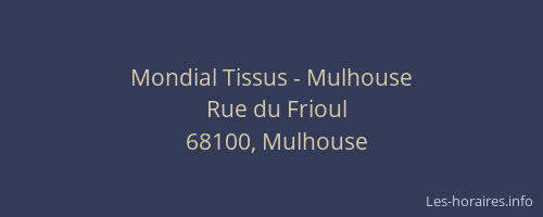 Mondial Tissus - Mulhouse