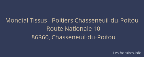 Mondial Tissus - Poitiers Chasseneuil-du-Poitou