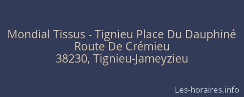 Mondial Tissus - Tignieu Place Du Dauphiné