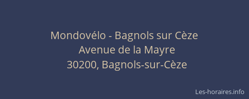 Mondov&eacute;lo - Bagnols sur C&egrave;ze