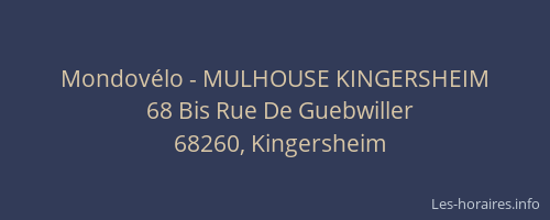 Mondov&eacute;lo - MULHOUSE KINGERSHEIM