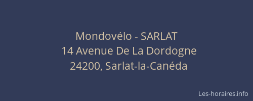 Mondov&eacute;lo - SARLAT