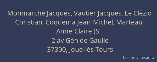 Monmarché Jacques, Vautier Jacques, Le Clézio Christian, Coquema Jean-Michel, Marteau Anne-Claire (S