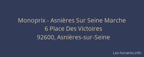 Monoprix - Asnières Sur Seine Marche