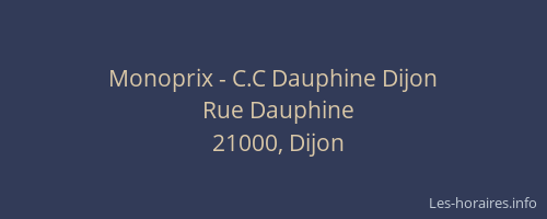 Monoprix - C.C Dauphine Dijon