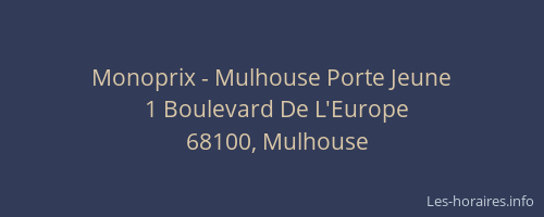 Monoprix - Mulhouse Porte Jeune