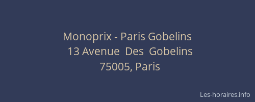 Monoprix - Paris Gobelins