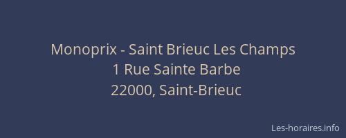 Monoprix - Saint Brieuc Les Champs