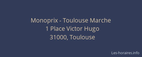 Monoprix - Toulouse Marche