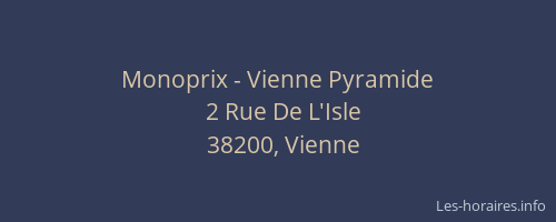 Monoprix - Vienne Pyramide