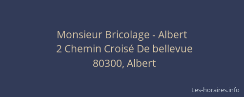Monsieur Bricolage - Albert