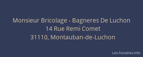 Monsieur Bricolage - Bagneres De Luchon